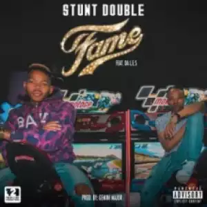 Stunt Double - Fame Ft. Da L.E.S (Official Version)